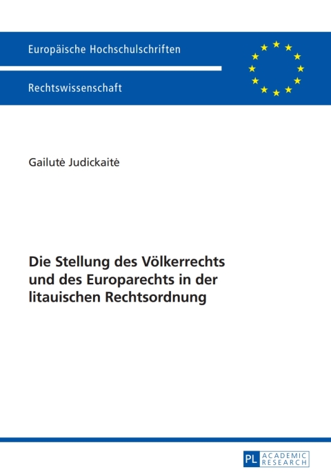 Cover image for book Die Stellung des Voelkerrechts und des Europarechts in der litauischen Rechtsordnung