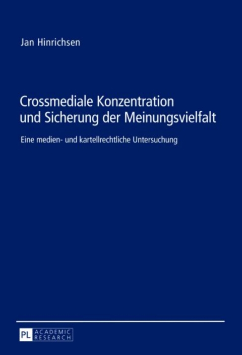 Cover image for book Crossmediale Konzentration und Sicherung der Meinungsvielfalt