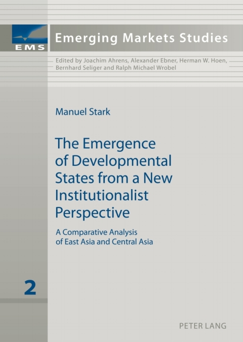 Cover image for book The Emergence of Developmental States from a New Institutionalist Perspective