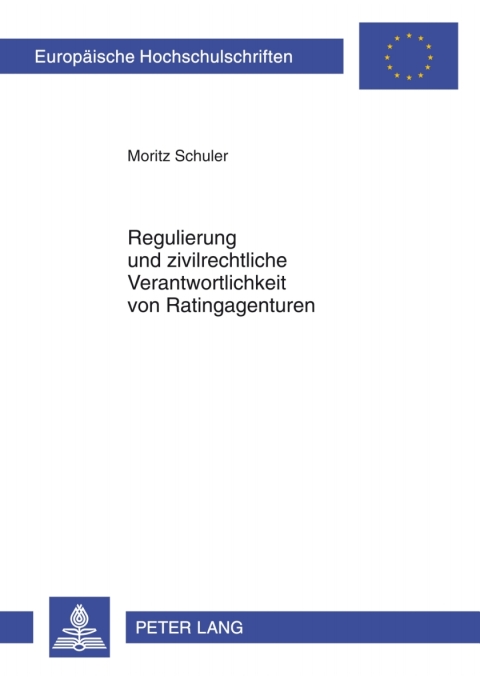 Cover image for book Regulierung und zivilrechtliche Verantwortlichkeit von Ratingagenturen