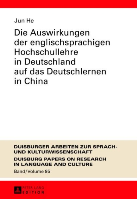 Cover image for book Die Auswirkungen der englischsprachigen Hochschullehre in Deutschland auf das Deutschlernen in China