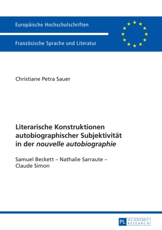 Literarische Konstruktionen autobiographischer Subjektivitaet in der «nouvelle autobiographie»