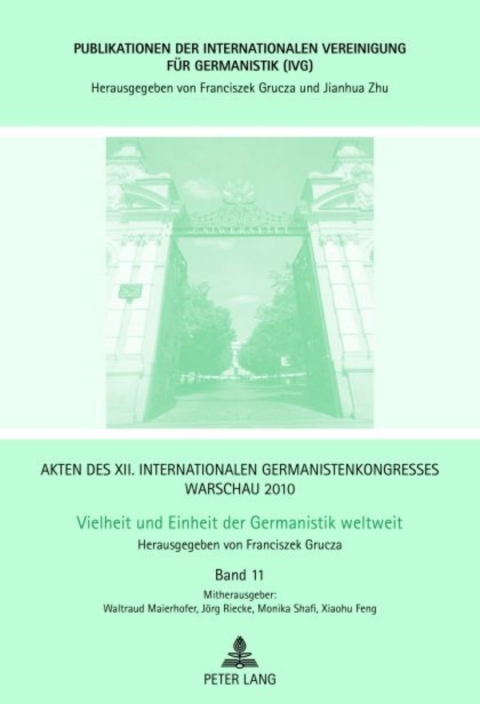 Cover image for book Akten des XII. Internationalen Germanistenkongresses Warschau 2010- Vielheit und Einheit der Germanistik weltweit