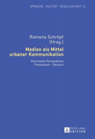 Medien als Mittel urbaner Kommunikation
