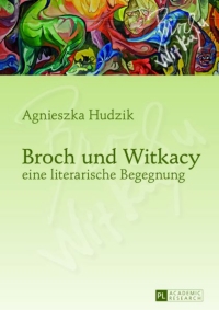 Cover image: Broch und Witkacy – eine literarische Begegnung 1st edition 9783631632277