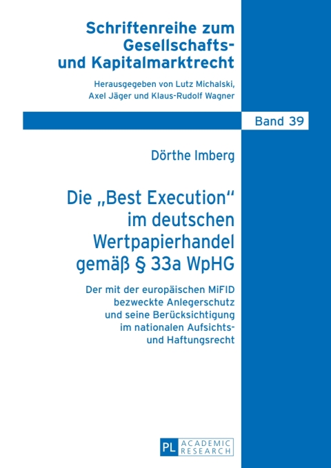 Cover image for book Die «Best Execution» im deutschen Wertpapierhandel gemaeß § 33a WpHG