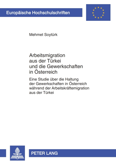 Cover image for book Arbeitsmigration aus der Tuerkei und die Gewerkschaften in Oesterreich