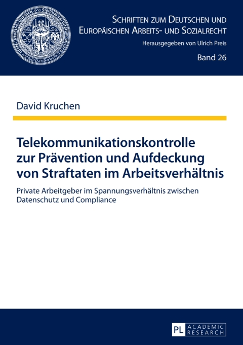 Cover image for book Telekommunikationskontrolle zur Praevention und Aufdeckung von Straftaten im Arbeitsverhaeltnis