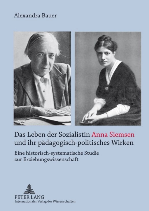 Cover image for book Das Leben der Sozialistin Anna Siemsen und ihr paedagogisch-politisches Wirken