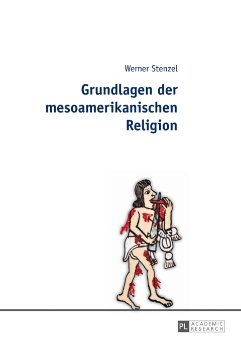 Cover image for book Grundlagen der mesoamerikanischen Religion