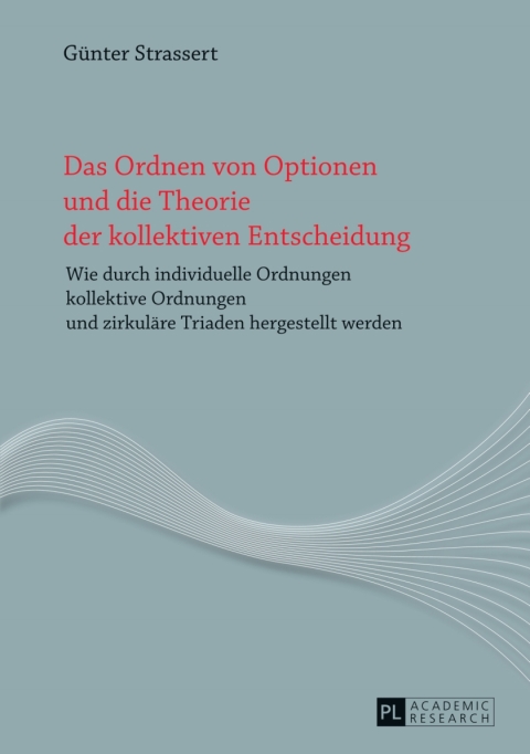 Cover image for book Das Ordnen von Optionen und die Theorie der kollektiven Entscheidung