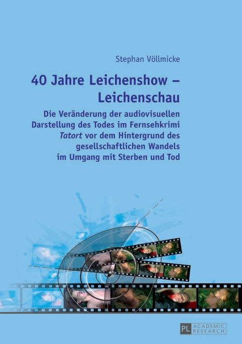 Cover image for book 40 Jahre Leichenshow – Leichenschau