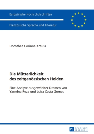 Die Muetterlichkeit des zeitgenoessischen Helden