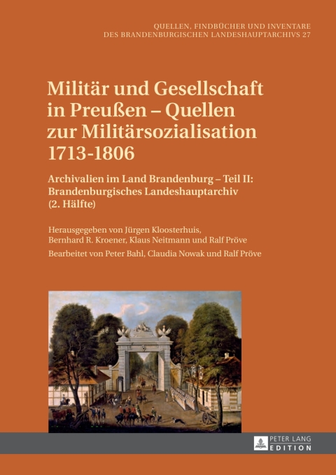 Militaer und Gesellschaft in PreuÃen â Quellen zur Militaersozialisation 1713â1806 