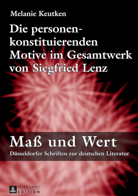 Cover image for book Die personenkonstituierenden Motive im Gesamtwerk von Siegfried Lenz