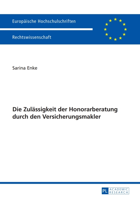 Cover image for book Die Zulaessigkeit der Honorarberatung durch den Versicherungsmakler