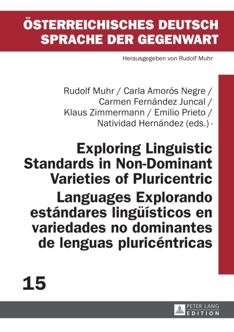Cover image for book Exploring Linguistic Standards in Non-Dominant Varieties of Pluricentric Languages- Explorando estándares lingueísticos en variedades no dominantes de lenguas pluricéntricas