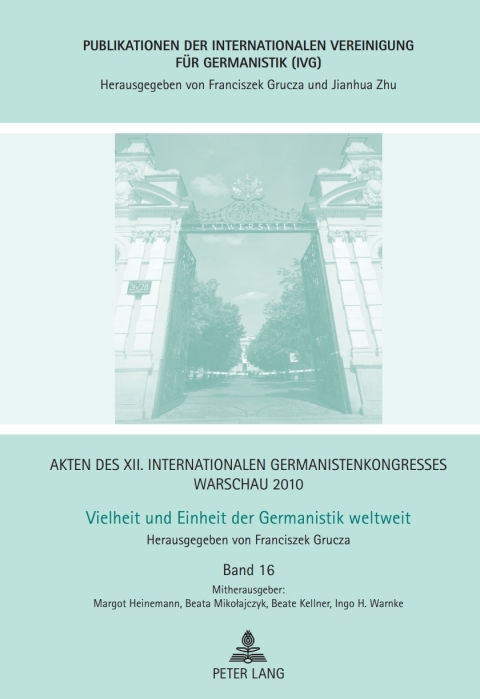 Cover image for book Akten des XII. Internationalen Germanistenkongresses Warschau 2010- Vielheit und Einheit der Germanistik weltweit