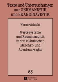 Cover image: Wertesysteme und Raumsemantik in den isländischen Märchen- und Abenteuersagas 1st edition 9783631639061