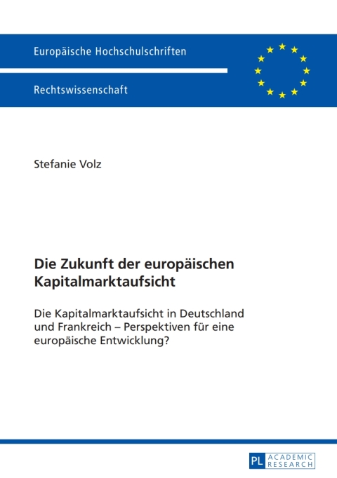 Cover image for book Die Zukunft der europaeischen Kapitalmarktaufsicht