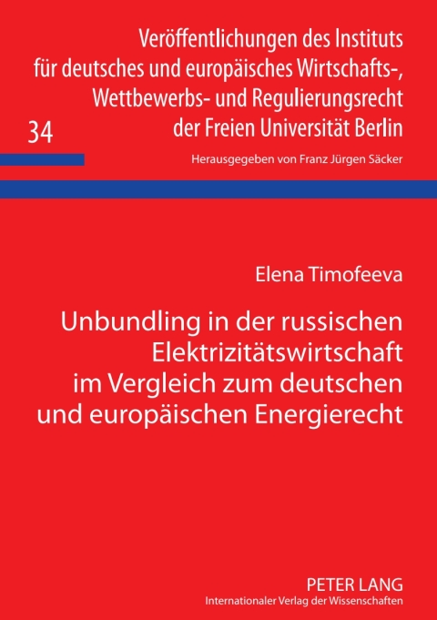 Cover image for book Unbundling in der russischen Elektrizitaetswirtschaft im Vergleich zum deutschen und europaeischen Energierecht