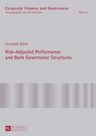 Risk-Adjusted Performance and Bank Governance Structures