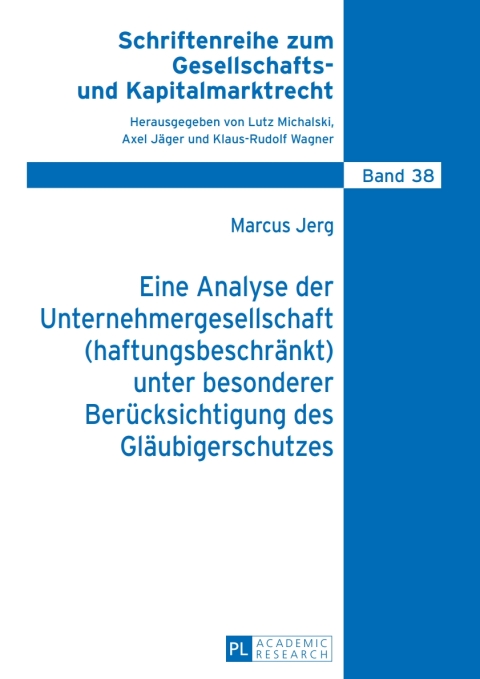 Cover image for book Eine Analyse der Unternehmergesellschaft (haftungsbeschraenkt) unter besonderer Beruecksichtigung des Glaeubigerschutzes