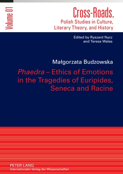 Cover image for book «Phaedra» – Ethics of Emotions in the Tragedies of Euripides, Seneca and Racine