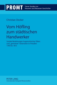 صورة الغلاف: Vom Höfling zum städtischen Handwerker 1st edition 9783631634615