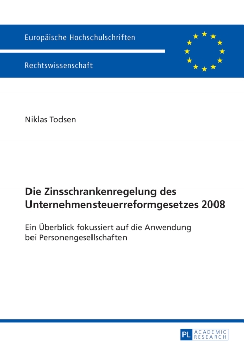 Cover image for book Die Zinsschrankenregelung des Unternehmensteuerreformgesetzes 2008