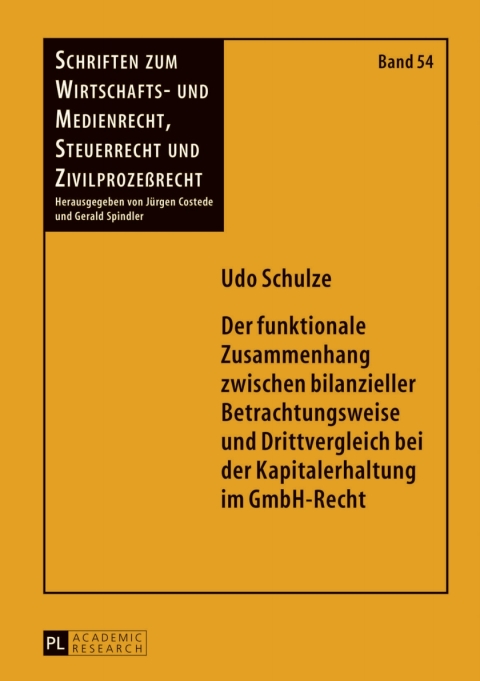 Cover image for book Der funktionale Zusammenhang zwischen bilanzieller Betrachtungsweise und Drittvergleich bei der Kapitalerhaltung im GmbH-Recht