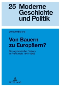 صورة الغلاف: Von Bauern zu Europäern? 1st edition 9783631634783