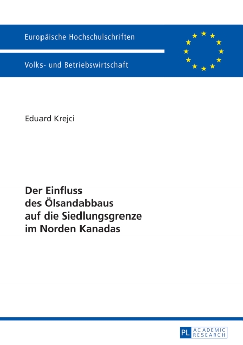 Cover image for book Der Einfluss des Oelsandabbaus auf die Siedlungsgrenze im Norden Kanadas