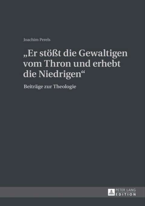 Cover image for book «Er stoeßt die Gewaltigen vom Thron und erhebt die Niedrigen»