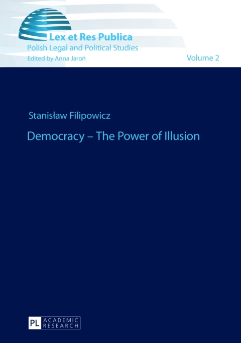 Cover image for book Democracy – The Power of Illusion
