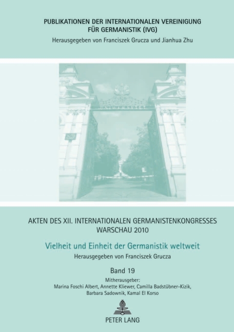 Cover image for book Akten des XII. Internationalen Germanistenkongresses Warschau 2010: Vielheit und Einheit der Germanistik weltweit