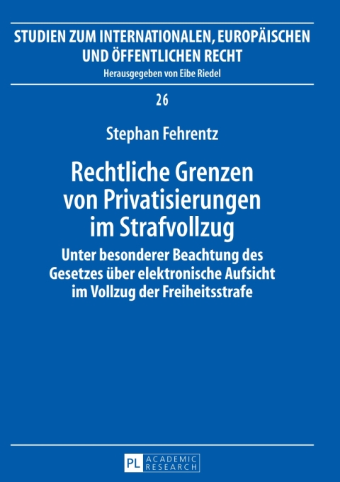 Cover image for book Rechtliche Grenzen von Privatisierungen im Strafvollzug