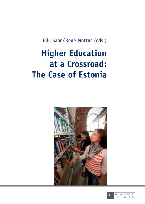 Cover image for book Higher Education at a Crossroad: The Case of Estonia