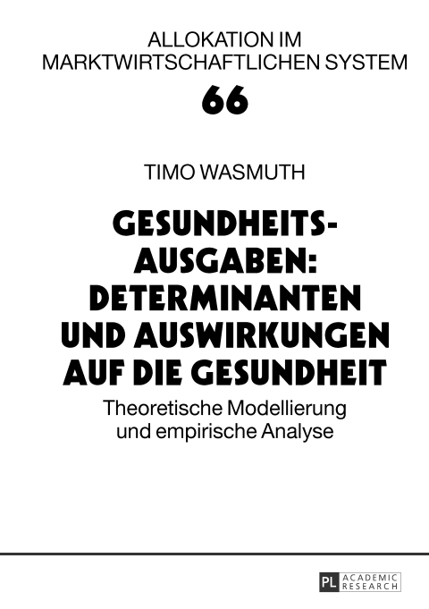 Cover image for book Gesundheitsausgaben: Determinanten und Auswirkungen auf die Gesundheit