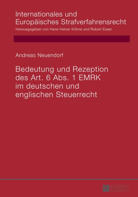 Cover image for book Bedeutung und Rezeption des Art. 6 Abs. 1 EMRK im deutschen und englischen Steuerrecht