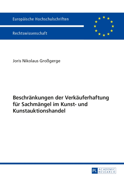 Cover image for book Beschraenkungen der Verkaeuferhaftung fuer Sachmaengel im Kunst- und Kunstauktionshandel