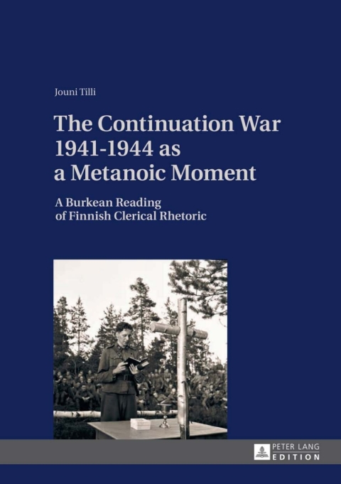 Cover image for book The Continuation War 1941-1944 as a Metanoic Moment