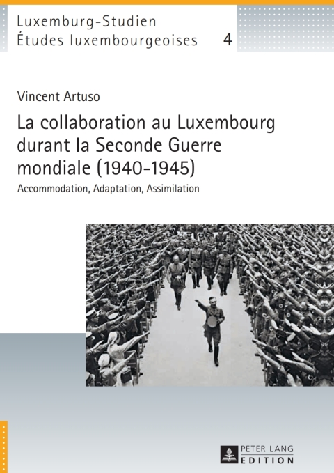 Cover image for book La collaboration au Luxembourg durant la Seconde Guerre mondiale (1940–1945)