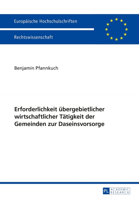 Cover image for book Erforderlichkeit uebergebietlicher wirtschaftlicher Taetigkeit der Gemeinden zur Daseinsvorsorge