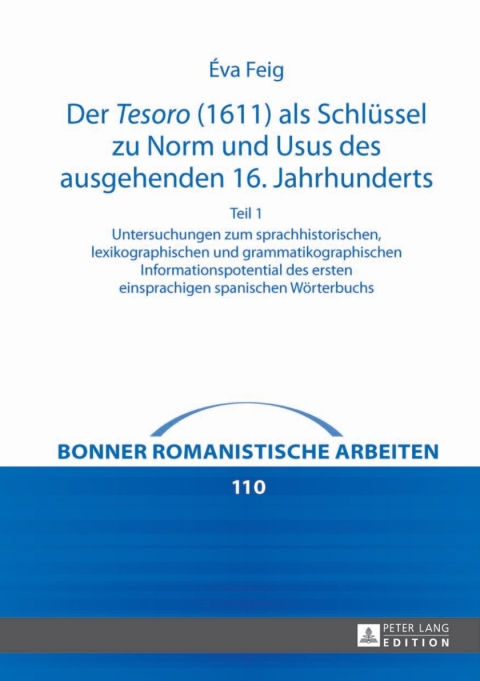 Cover image for book Der «Tesoro» (1611) als Schluessel zu Norm und Usus des ausgehenden 16. Jahrhunderts