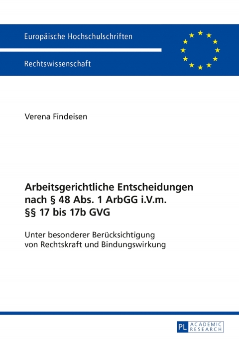 Cover image for book Arbeitsgerichtliche Entscheidungen nach § 48 Abs. 1 ArbGG i.V.m. §§ 17 bis 17b GVG