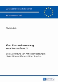 Imagen de portada: Vom Konzessionszwang zum Normativrecht 1st edition 9783631644607