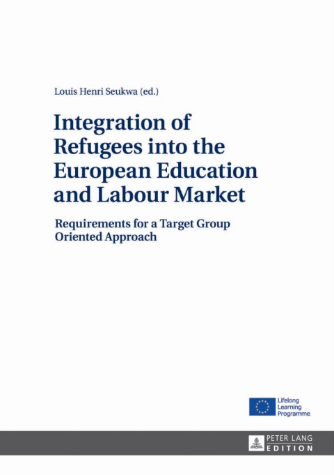 Cover image for book Integration of Refugees into the European Education and Labour Market