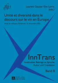 Cover image: Unité et diversité dans le discours sur le vin en Europe 1st edition 9783631643068