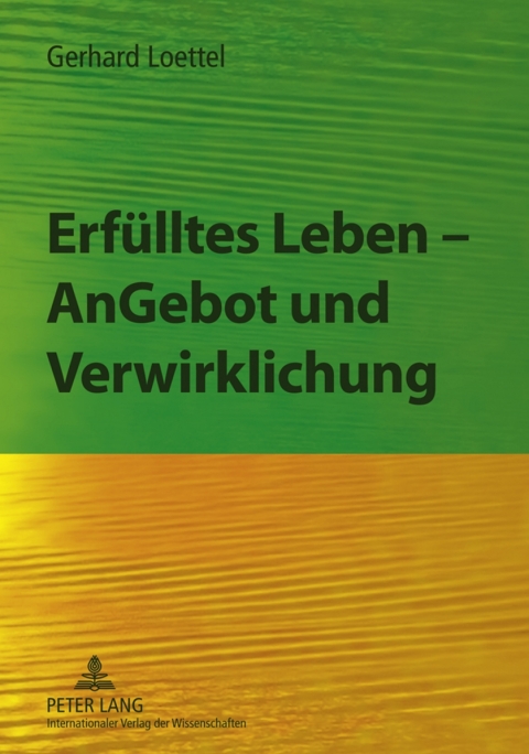 Cover image for book Erfuelltes Leben – AnGebot und Verwirklichung